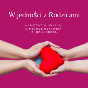 "W jedności z rodzicami"