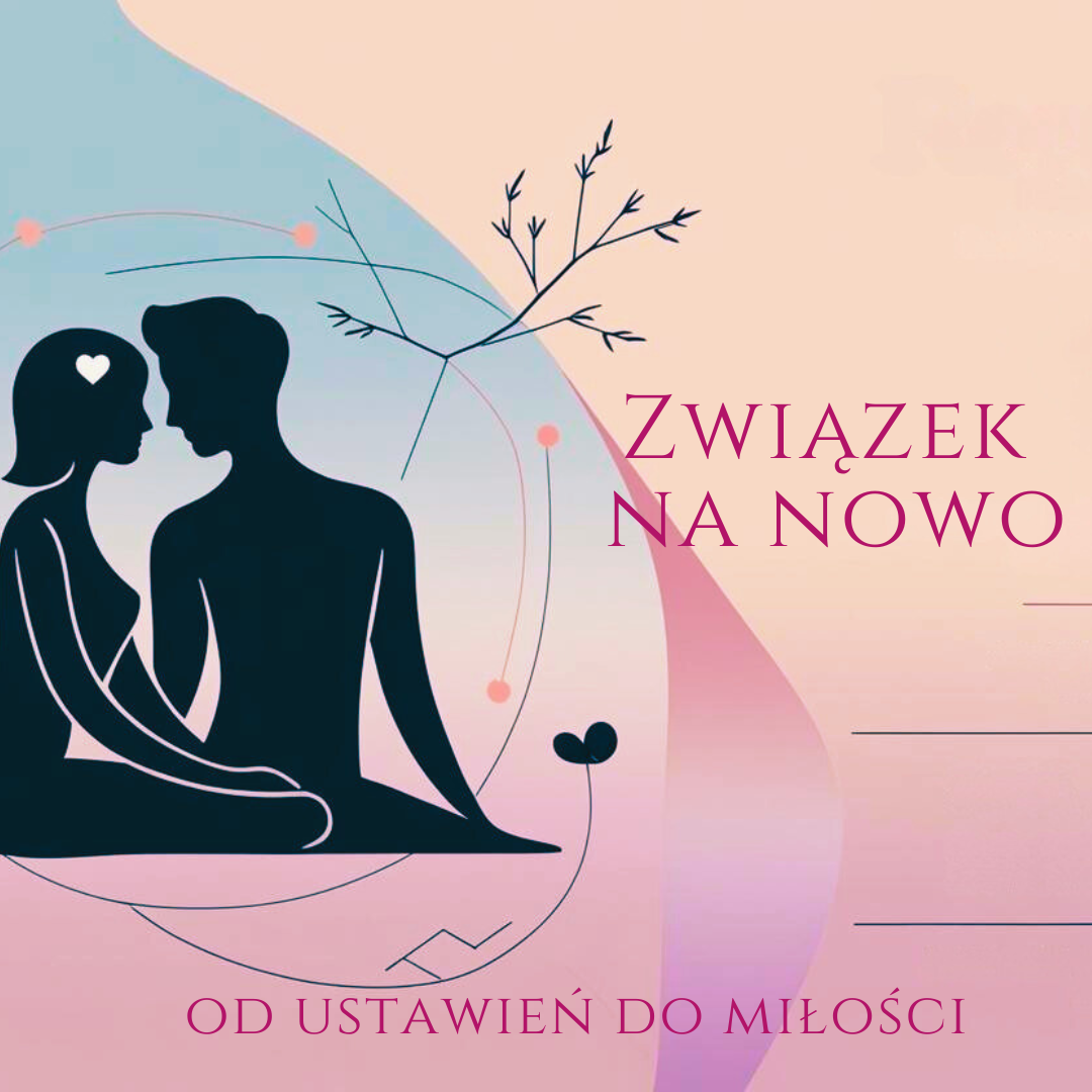 Związek na Nowo: Od Ustawień do Miłości